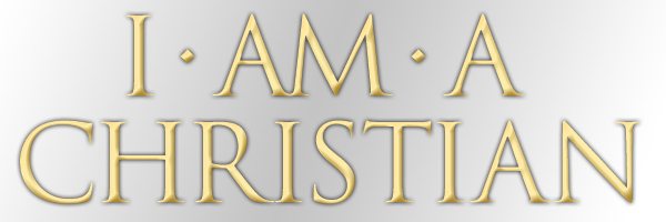 I Am A Christian